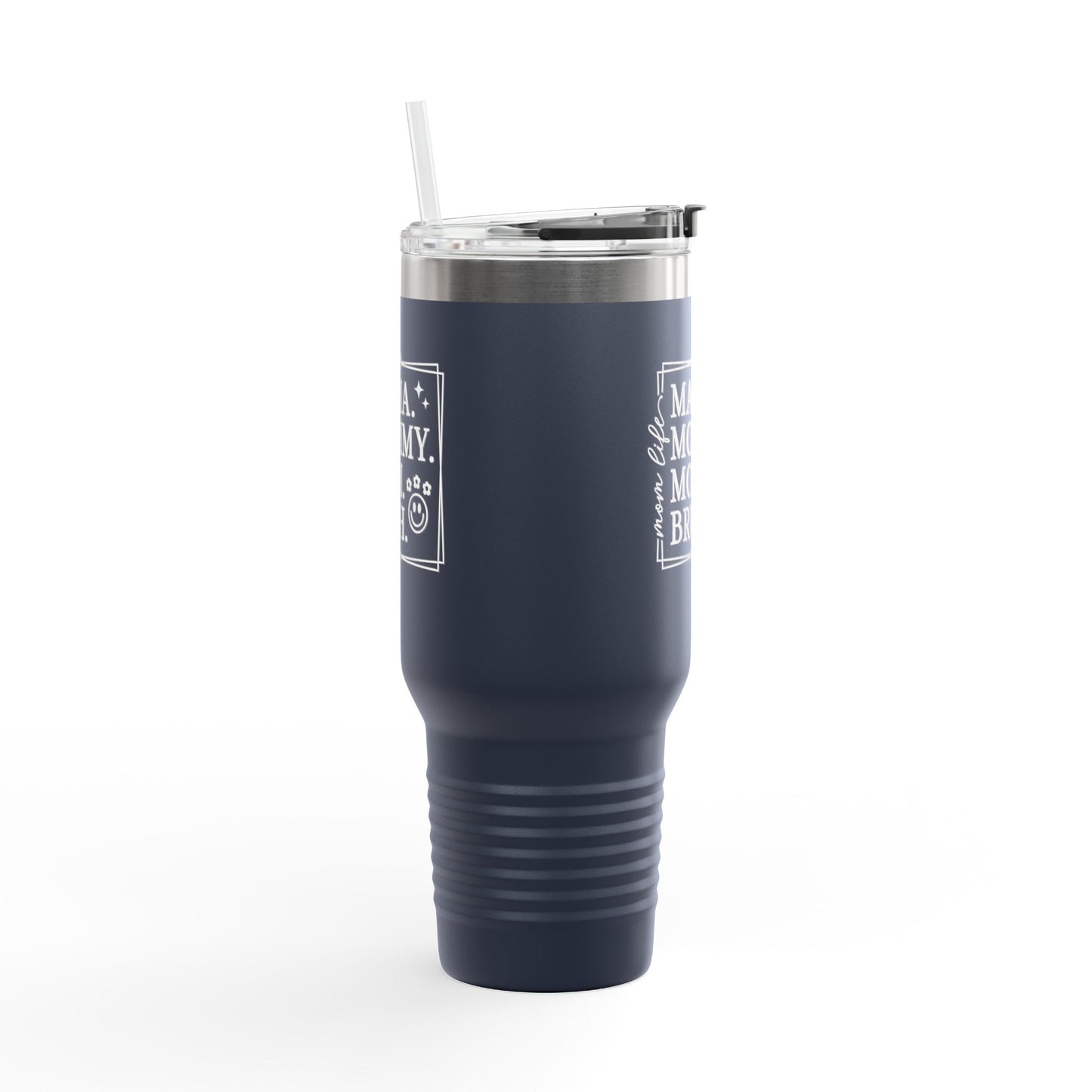 40oz Insulated Travel Mug — "Mama, Mommy, Mom, Bruh" Funny Mom Gift