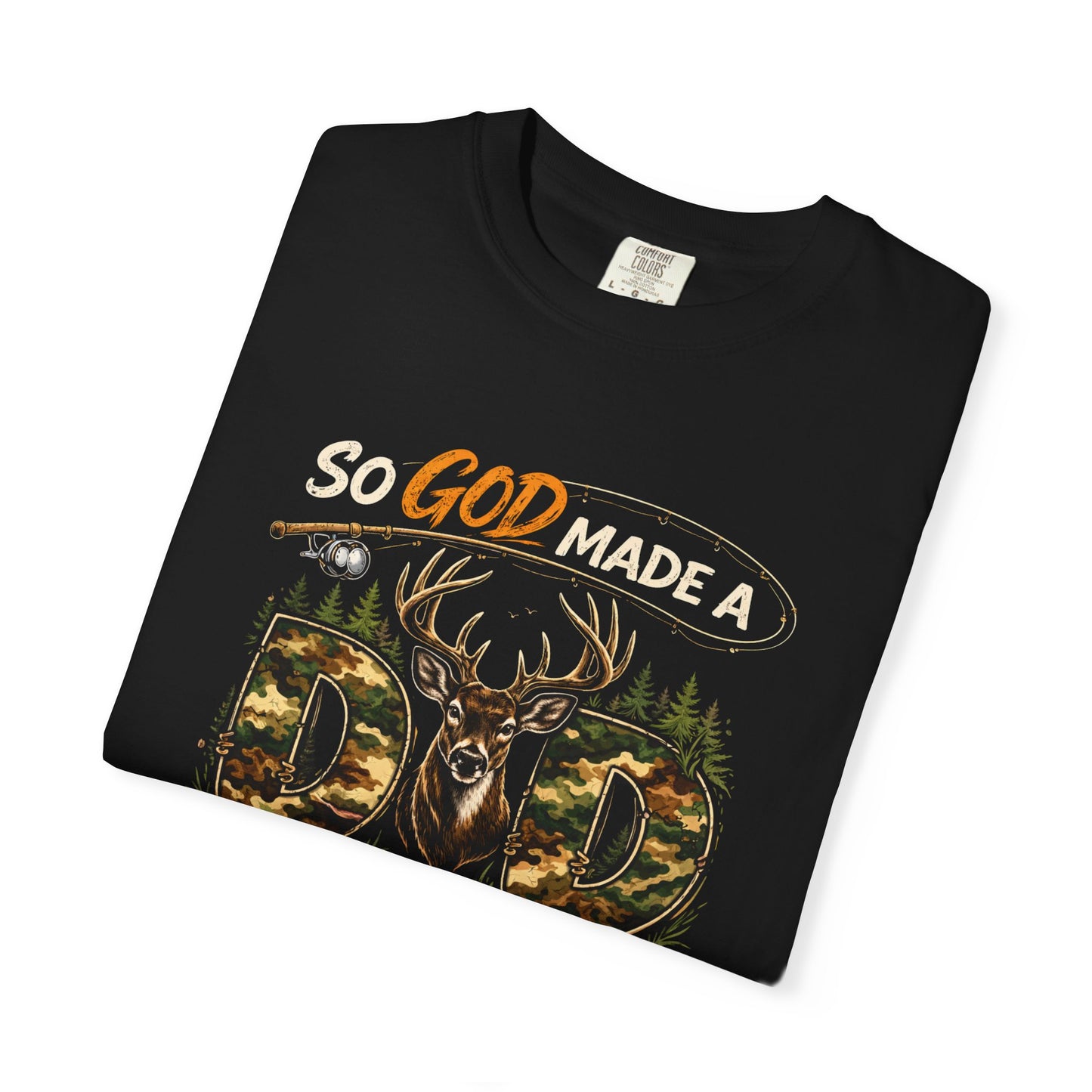 God Made a Dad Deer T-Shirt — Hunting Dad Gift, Father’s Day Outdoors Tee