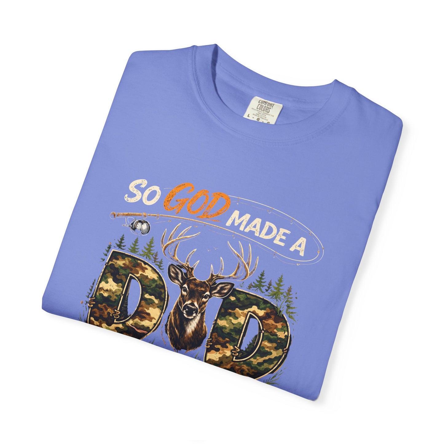 God Made a Dad Deer T-Shirt — Hunting Dad Gift, Father’s Day Outdoors Tee