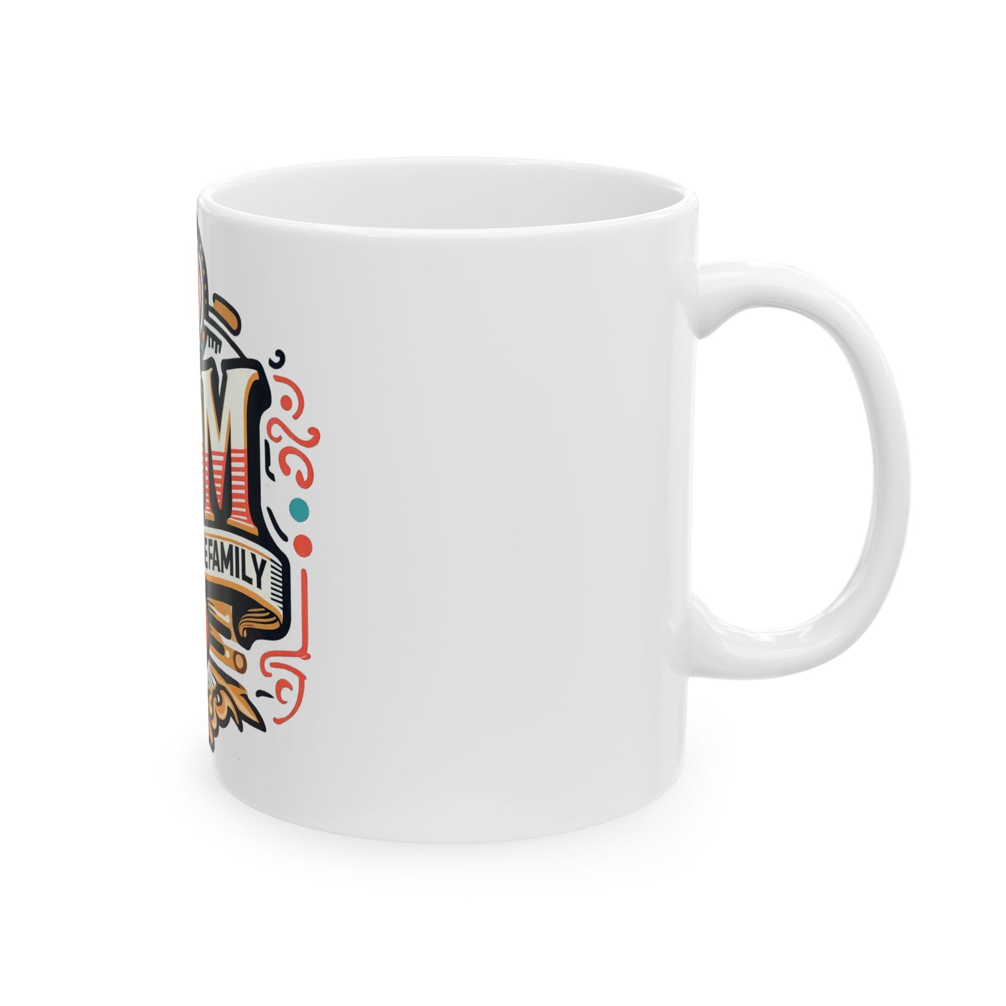 Mom Heart of the Family Ceramic Mug — Mother's Day Gift (11oz & 15oz)